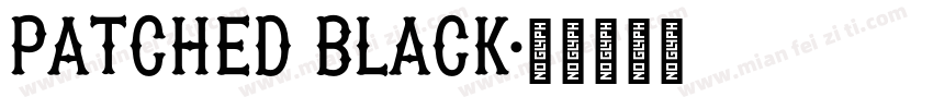 Patched Black字体转换